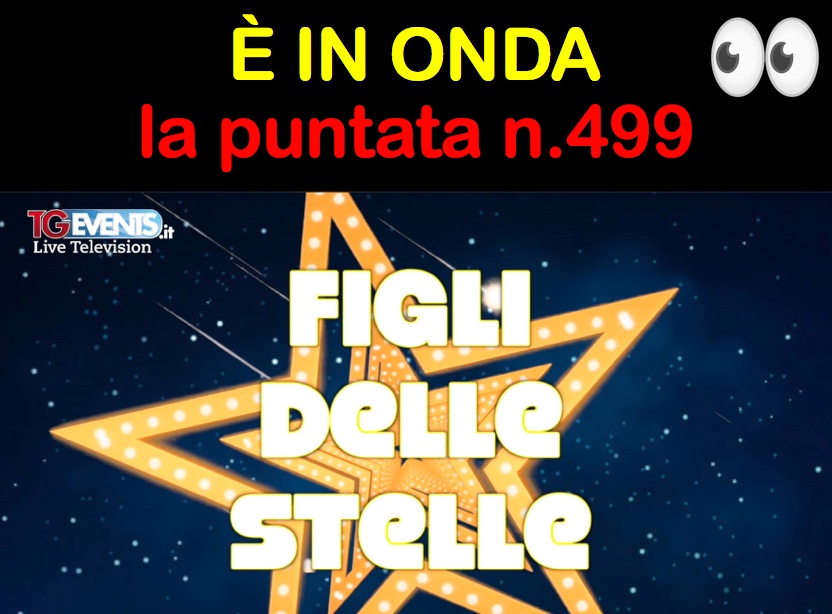 NUOVA PUNTATA IN ONDA – TGEVENTS N.499