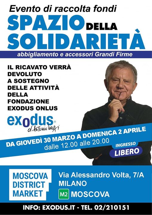SPAZIO SOLIDARIETÀ A SOSTEGNO DELLA FONDAZIONE EXODUS DON MAZZI MILANO SPAZIO SOLIDARIETÀ A SOSTEGNO DELLA FONDAZIONE EXODUS DON MAZZI MILANO