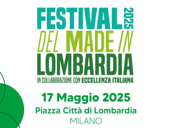 Festival del Made in Lombardia Festival del Made in Lombardia