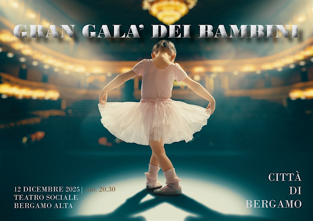 2° GRAN GALA’ DEI BAMBINI della PROLOCO DI BERGAMO 2° GRAN GALA’ DEI BAMBINI della PROLOCO DI BERGAMO