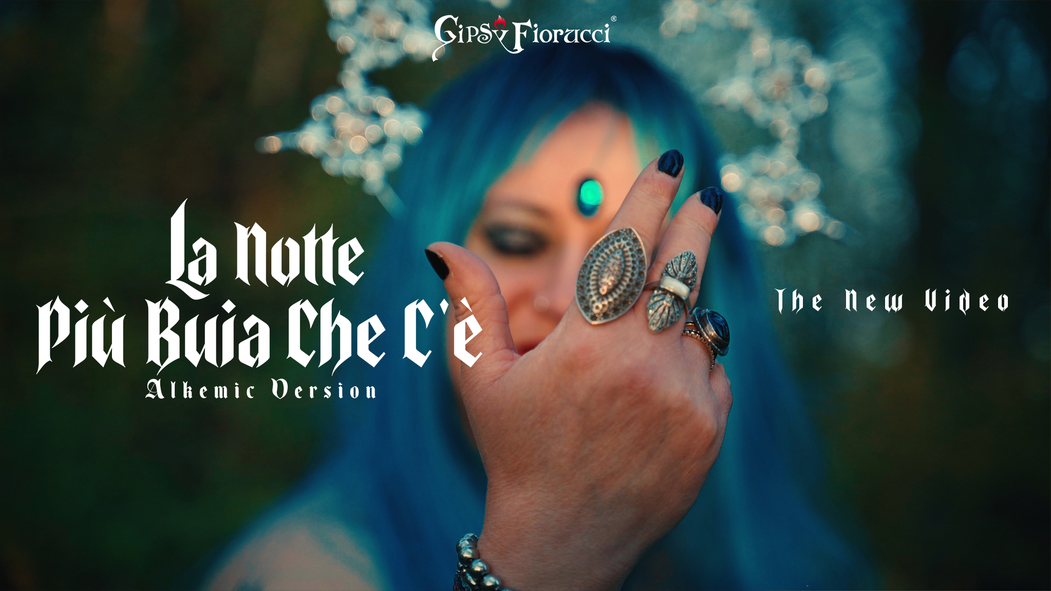 GIPSY FIORUCCI: FUORI IL VIDEOCLIP DE “LA NOTTE PIÙ BUIA CHE C’È (ALKEMIC VERSION)” GIPSY FIORUCCI: FUORI IL VIDEOCLIP DE “LA NOTTE PIÙ BUIA CHE C’È (ALKEMIC VERSION)”
