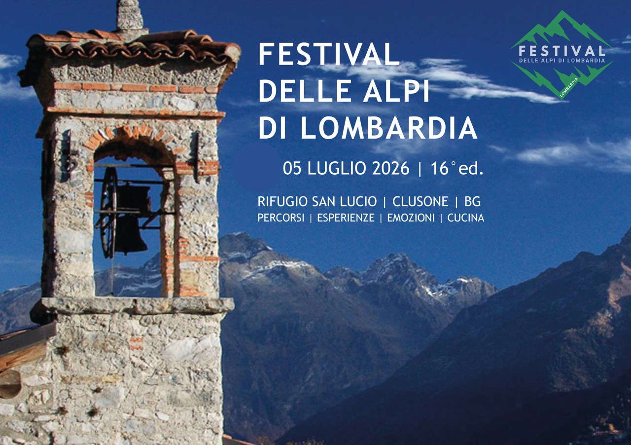 16° FESTIVAL DELLE ALPI DI LOMBARDIA 5 luglio 2026 16° FESTIVAL DELLE ALPI DI LOMBARDIA 5 luglio 2026