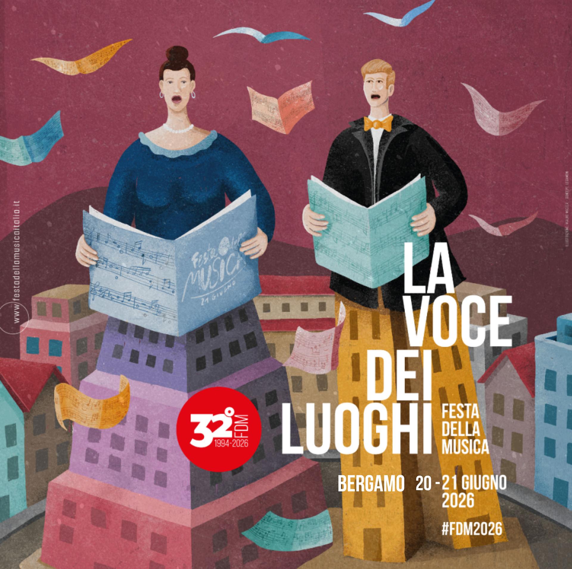 32° FESTA EUROPEA DELLA MUSICA “LA VOCE DEI LUOGHI” 20 GIUGNO, NOTTE BIANCA DELLA MUSICA, BERGAMO 32° FESTA EUROPEA DELLA MUSICA “LA VOCE DEI LUOGHI” 20 GIUGNO, NOTTE BIANCA DELLA MUSICA, BERGAMO