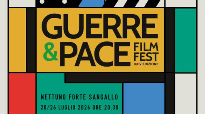 DA LUNEDI’ GUERRE&PACE FILMFEST – A NETTUNO FINO AL 26 LUGLIO – VENTIQUATTRESIMA EDIZIONE DA LUNEDI’ GUERRE&PACE FILMFEST – A NETTUNO FINO AL 26 LUGLIO – VENTIQUATTRESIMA EDIZIONE